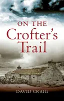 Po stopách krofterů (On the Crofter's Trail) - On the Crofter's Trail