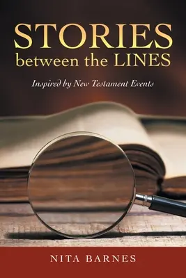 Příběhy mezi řádky: Inspirováno novozákonními událostmi - Stories Between the Lines: Inspired by New Testament Events