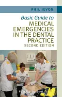 Základní průvodce lékařskými mimořádnými událostmi v zubní praxi - Basic Guide to Medical Emergencies in the Dental Practice
