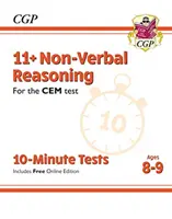 Desetiminutové testy CEM 11+: Neverbální uvažování - věk 8-9 let (s online vydáním) - 11+ CEM 10-Minute Tests: Non-Verbal Reasoning - Ages 8-9 (with Online Edition)