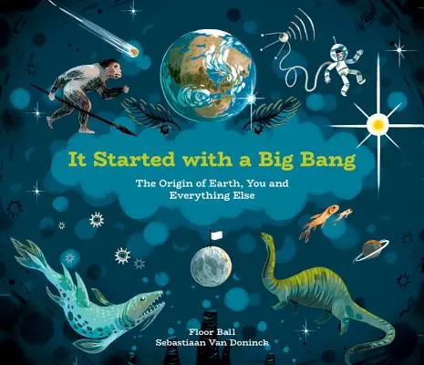 Začalo to velkým třeskem: Vznik Země, vás a všeho ostatního. - It Started with a Big Bang: The Origin of Earth, You and Everything Else
