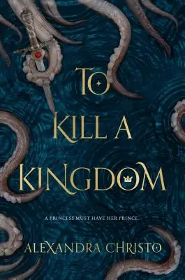 Zabít království - To Kill a Kingdom
