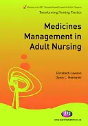 Management léčiv v ošetřovatelství pro dospělé - Medicines Management in Adult Nursing