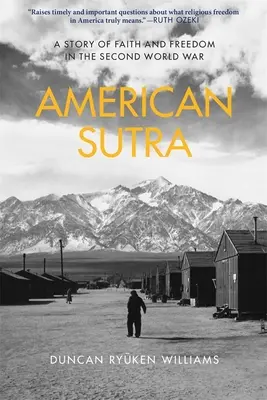 Americká sútra: Příběh o víře a svobodě za druhé světové války - American Sutra: A Story of Faith and Freedom in the Second World War