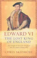 Eduard VI. - ztracený anglický král - Edward VI - The Lost King of England