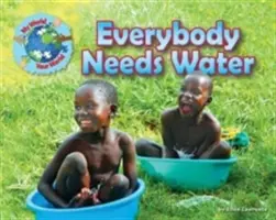 Každý potřebuje vodu - Everybody Needs Water