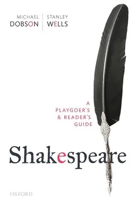 Shakespeare: Průvodce pro diváky a čtenáře. - Shakespeare: A Playgoer's & Reader's Guide