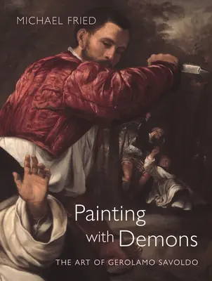 Malování s démony: Umění Gerolama Savolda - Painting with Demons: The Art of Gerolamo Savoldo