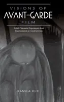 Vize avantgardního filmu: Polské filmové experimenty od expresionismu po konstruktivismus - Visions of Avant-Garde Film: Polish Cinematic Experiments from Expressionism to Constructivism
