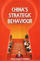 Strategické chování Číny - China's Strategic Behaviour