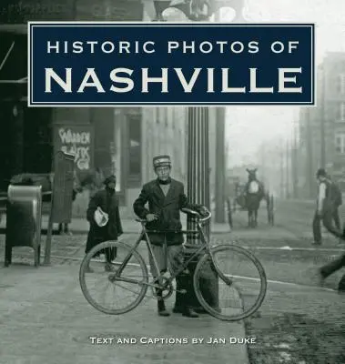 Historické fotografie Nashvillu - Historic Photos of Nashville