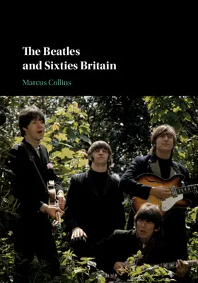 Beatles a Británie šedesátých let - The Beatles and Sixties Britain
