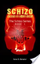 Schizo - Skryté na první pohled - Schizo - Hidden in Plain Sight
