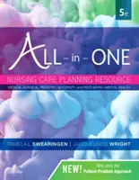 All-In-One Nursing Care Planning Resource (Vše v jednom): Všestranné pomůcky pro ošetřovatelskou péči: lékařsko-chirurgická, pediatrická, porodní a psychiatricko-psychiatrická péče - All-In-One Nursing Care Planning Resource: Medical-Surgical, Pediatric, Maternity, and Psychiatric-Mental Health