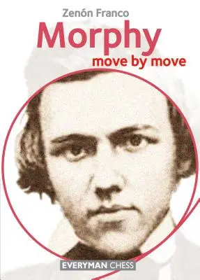 Morphy: Tah za tahem - Morphy: Move by Move