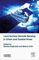 Dálkový průzkum zemského povrchu v městských a pobřežních oblastech - Land Surface Remote Sensing in Urban and Coastal Areas