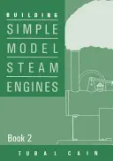 Stavba jednoduchých modelů parních strojů - Building Simple Model Steam Engines