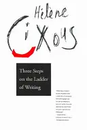 Tři stupně na žebříku psaní - Three Steps on the Ladder of Writing