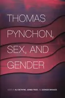 Thomas Pynchon, pohlaví a gender - Thomas Pynchon, Sex, and Gender