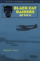 Nájezdníci černých koček za druhé světové války - Black Cat Raiders of WWII