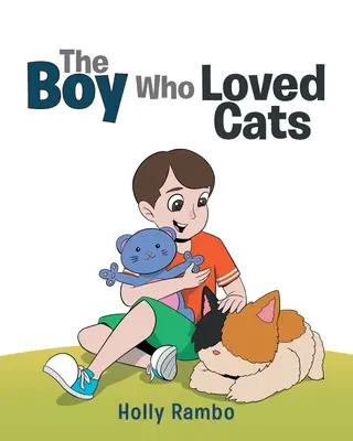 Chlapec, který miloval kočky - The Boy Who Loved Cats