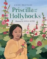 Priscilla a svatojánské mušle - Priscilla and the Hollyhocks