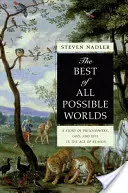 Nejlepší ze všech možných světů: Příběh filosofů, Boha a zla ve věku rozumu. - The Best of All Possible Worlds: A Story of Philosophers, God, and Evil in the Age of Reason
