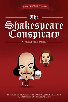 Shakespearovo spiknutí: Román o největším literárním podvodu všech dob - The Shakespeare Conspiracy: A Novel About the Greatest Literary Deception of All Time