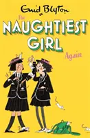 Nejzlobivější holka znovu: Kniha 2 - Naughtiest Girl Again: Book 2