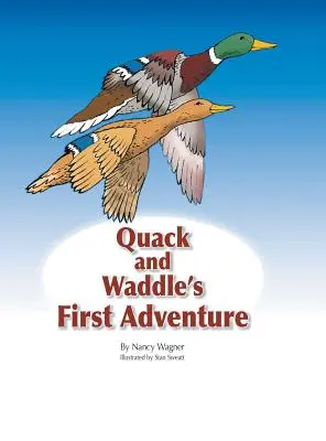 První dobrodružství Kvákala a Waddla - Quack and Waddle's First Adventure