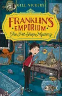 Franklinovo emporium: Záhada obchodu se zvířaty - Franklin's Emporium: The Pet Shop Mystery