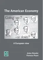 Americká ekonomika: Americká ekonomie: pohled z evropské perspektivy - The American Economy: A European View