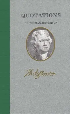Citáty Thomase Jeffersona - Quotations of Thomas Jefferson