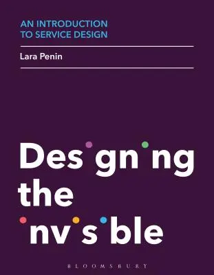 Úvod do designu služeb: Design neviditelných služeb - An Introduction to Service Design: Designing the Invisible