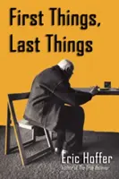 První věci, poslední věci - First Things, Last Things