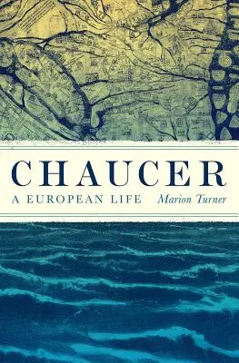 Chaucer: Chaucher: Evropský život - Chaucer: A European Life