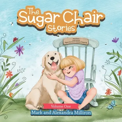 Příběhy z cukrové židle: První díl - The Sugar Chair Stories: Volume One
