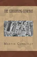 Podmanivý kovboj - The Conjuring Cowboy