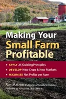 Jak zajistit ziskovost malé farmy - Making Your Small Farm Profitable