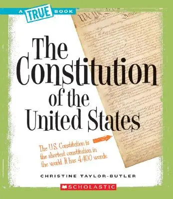 Ústava Spojených států amerických (Pravdivá kniha: Americké dějiny) - The Constitution of the United States (a True Book: American History)