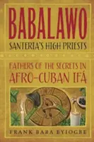 Babalawo: Tajemství afrokubánského Ifa - Babalawo: The Secrets of Afro-Cuban Ifa