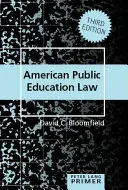 Americká učebnice veřejného školství - American Public Education Law Primer