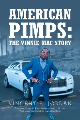 Američtí pasáci: Příběh Vinnieho Maca - American Pimps: The Vinnie Mac Story