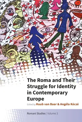Romové a jejich boj o identitu v současné Evropě - The Roma and Their Struggle for Identity in Contemporary Europe