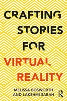 Tvorba příběhů pro virtuální realitu - Crafting Stories for Virtual Reality