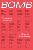 Bomba: Rozhovory s autorem - Bomb: The Author Interviews
