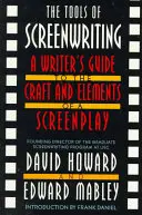 Nástroje scenáristiky: Nástroje pro psaní scénářů: Průvodce spisovatele řemeslem a prvky scénáře - The Tools of Screenwriting: A Writer's Guide to the Craft and Elements of a Screenplay