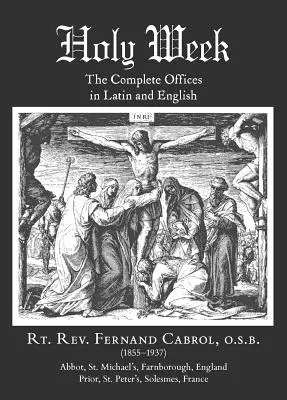 Svatý týden: The Complete Offices in Latin and English - Holy Week: The Complete Offices in Latin and English