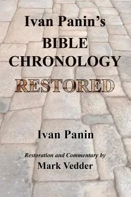 Obnovená biblická chronologie Ivana Panina - Ivan Panin's Bible Chronology Restored