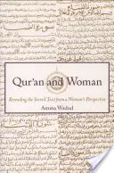 Korán a žena: Nové čtení posvátného textu z pohledu ženy - Qur'an and Woman: Rereading the Sacred Text from a Woman's Perspective
